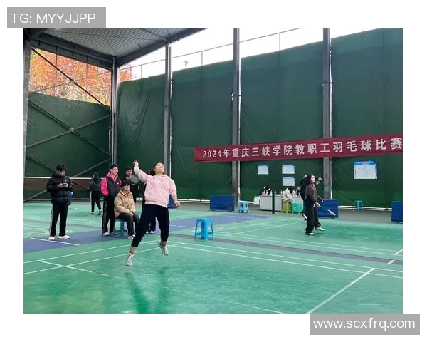 杭州羽毛球队选拔赛点评团队协作表现分析与提升建议